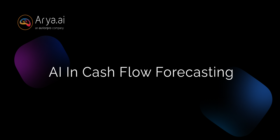 AI in Cash Flow Forecasting – How Cognitive Models Can Steer Financials?