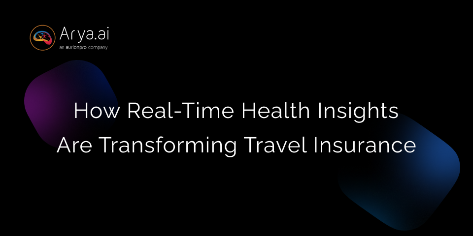 AI In Insurance: How Real-time Health Insights Are Transforming Travel Insurance