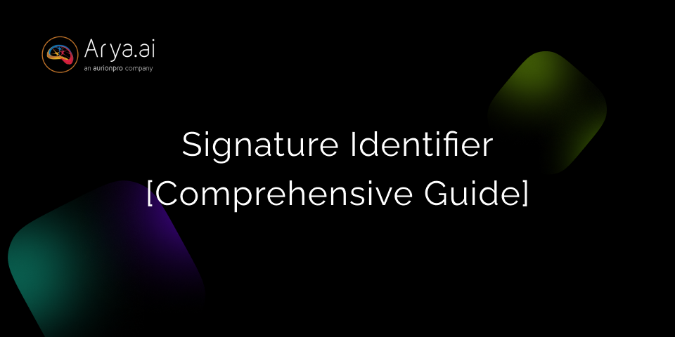 A Comprehensive Guide To Signature Identifier