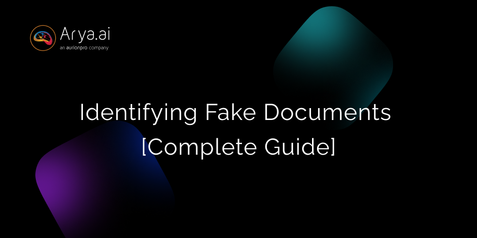 Identifying Fake Documents [A Complete Guide]