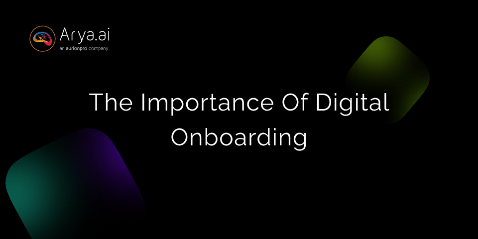 The Importance of Digital Onboarding