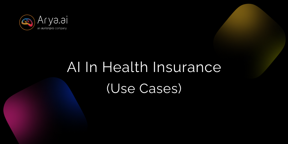 AI in Health Insurance: Top Use Cases