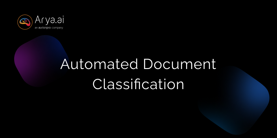 Automated Document Classification: Challenges, Methods & Benefits