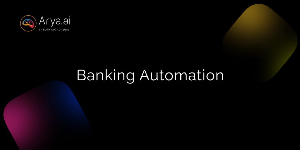 Banking Automation - How Artificial Intelligence is Shaping Modern Banking?