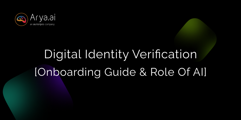 Digital Identity Verification: Onboarding Guide and the Growing Role of AI