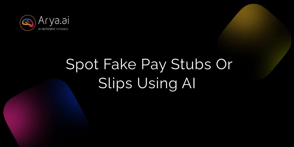 How to Spot Fake Pay Stubs or Slips Using AI